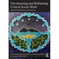Decolonising and Reframing Critical Social Work: Research and Stories from Practice
