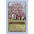 We Stood Our Ground: Lexington in the First Years of the American Revolution