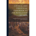 Critical and Exegetical Handbook to the Revelation of John