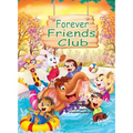 Forever Friends Club: A children's story book about how to make friends, feeling good about yourself, displaying positive emotions, feelings for love