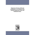Temperance Sermons, Delivered in Response to An invitation of the National Temperance Society and Publication House.