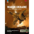 War in Ukraine - Volume 6: The Air War February-March 2022