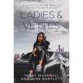 Ladies & Vettes: A Guide for the Female Corvette Enthusiast