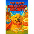The Secret Breakfast Society: An Adventure of Booger the Superdog