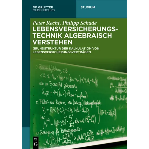 Lebensversicherungstechnik algebraisch verstehen - Paperback