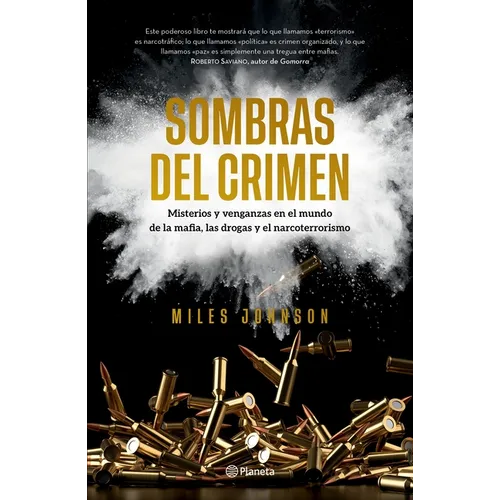 Sombras del Crimen: Misterios Y Venganzas En El Mundo de la Mafia, Las Drogas Y El Narcoterrorismo / Chasing Shadows