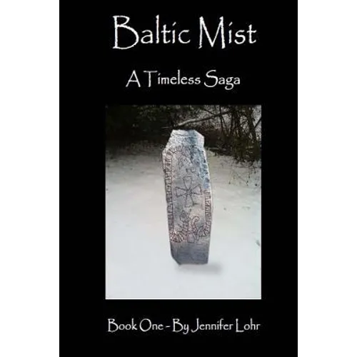 Baltic Mist - A Timeless Saga Book One