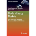 Modern Energy Markets: Real-Time Pricing, Renewable Resources and Efficient Distribution