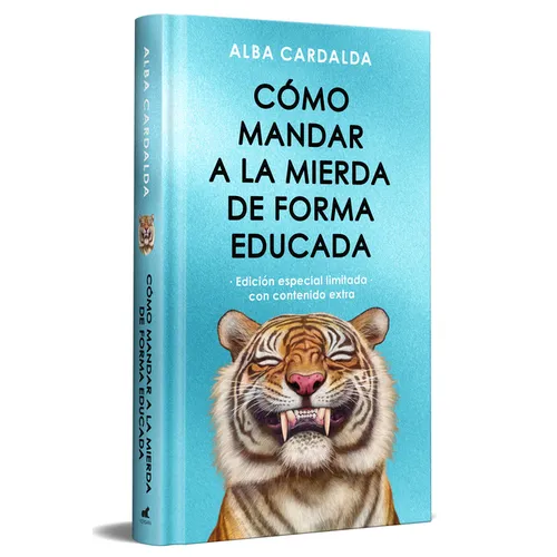 Como Mandar a la Mierda de Forma Educada (Edición Limitada ) / How to Politely Tell People Off (Limited Edition)