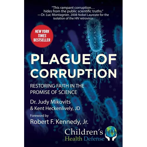 Plague of Corruption: Restoring Faith in the Promise of Science