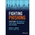 Fighting Phishing: Everything You Can Do to Fight Social Engineering and Phishing