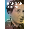 Hannah Arendt: A Life of the Mind