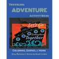 LET'S GO SOMEWHERE TOGETHER Traveling Adventure Book