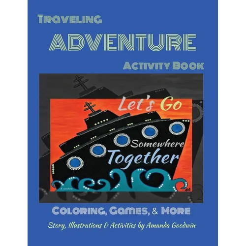 LET'S GO SOMEWHERE TOGETHER Traveling Adventure Book