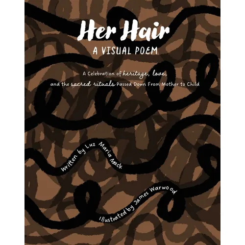 Her Hair: A Visual Poem: A celebration of heritage, love, and the sacred rituals passed down from mother to child.