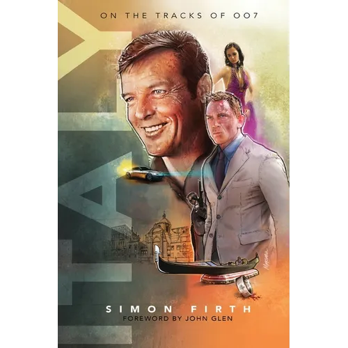 Italy: Exploring the James Bond connections