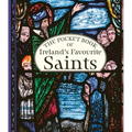 The Pocket Book of Ireland's Favourite Saints