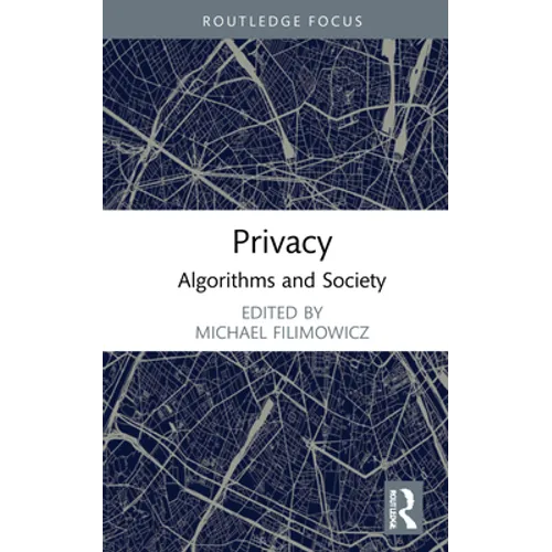 Privacy: Algorithms and Society