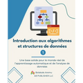 Introduction aux algorithmes et structures de données 1: Une base solide pour le monde réel de l'apprentissage automatique et de l'analyse de données