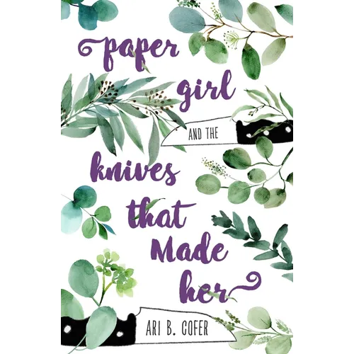 Paper Girl and the Knives That Made Her