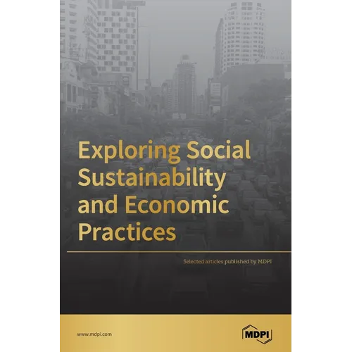 Exploring Social Sustainability and Economic Practices