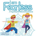 I am Fearless: A Yoga Story for Kids and Superheroes
