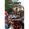 Why Didn't You Call?: A Peace Corps Panama Exposé