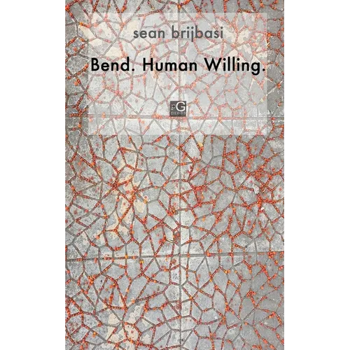 Bend. Human Willing. - Paperback