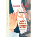India's Political Economy 1947-2004: The Gradual Revolution