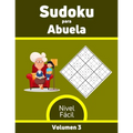 Sudoku para Abuela Nivel Fácil Volumen 3: 100 Rompecabezas con Soluciones, Libro de sudoku para desarrollar memoria, Sudoku para mayores.