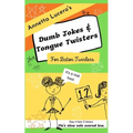 Annetta Lucero's Dumb Jokes & Tongue Twisters For Baton Twirlers