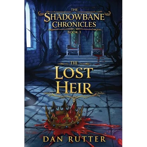 The Shadowbane Chronicles: Book 1 - The Lost Heir