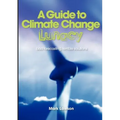 A Guide to Climate Change Lunacy