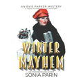 Winter Mayhem: A 1920s Historical Cozy Mystery: An Evie Parker Mystery