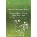 Volume 10 of the Collected Works of Marie-Louise von Franz: The Problem of the Puer Aeternus: Eternal Youth and Creative Spirit