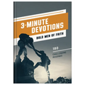 3-Minute Devotions: Bold Men of Faith: 180 Challenging Readings