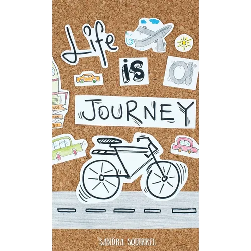 Life Is a Journey