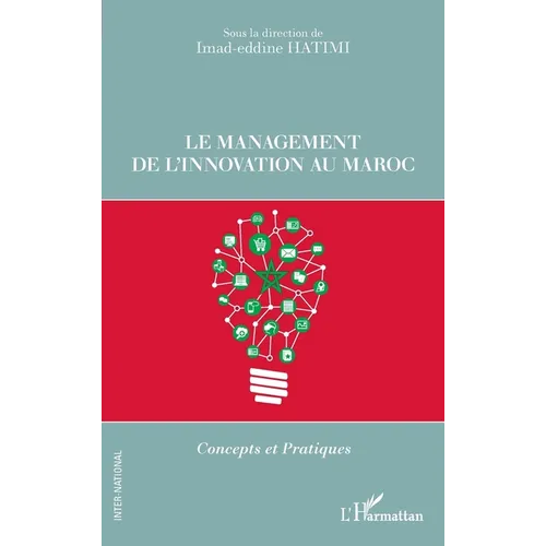 Le management de l'innovation au Maroc: Concepts et Pratiques