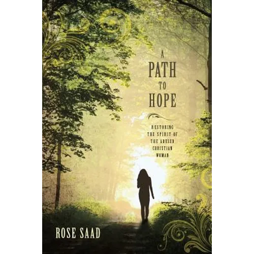 A Path to Hope: Restoring the Spirit of the Abused Christian Woman