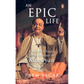 An Epic Life: Ramanand Sagar: From Barsaat to Ramayan