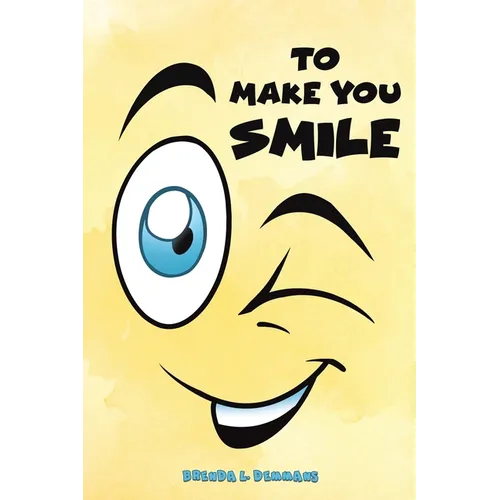 To Make You Smile