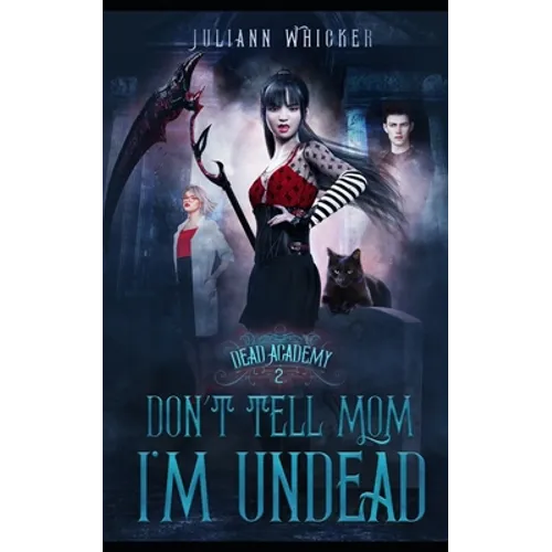 Don't Tell Mom I'm Undead