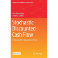 Stochastic Discounted Cash Flow: A Theory of the Valuation of Firms