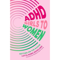 ADHD Girls to Women: Getting on the Radar