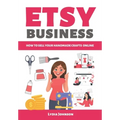 Etsy Business: How to sell your handmade crafts online