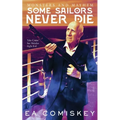 Some Sailors Never Die