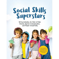 Social Skills Superstars: Boost Confidence and Build Strong Social Skills with Engaging Exercises and Games