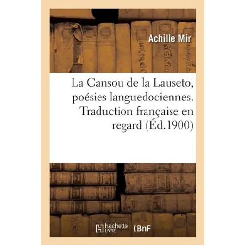 La Cansou de la Lauseto, Poésies Languedociennes. Traduction Française En Regard