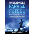 Habilidades para el Fútbol: Mejora la Posesión y los Pases de tu Equipo a través de Ejercicios de Primera Categoría