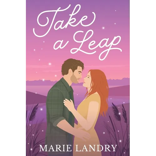 Take a Leap: A small town, second chance romance